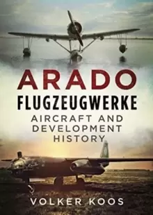 Image of Arado Flugzeugwerke : Aircraft and Development History