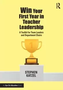 Image of Win Your First Year in Teacher Leadership : A Toolkit for Team Leaders and Department Chairs