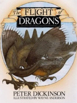 Image of The Flight of Dragons by Peter Dickinson and Wayne Anderson Paperback