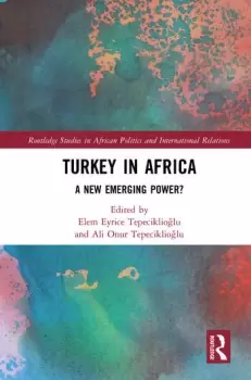 Image of Turkey in AfricaA New Emerging Power?