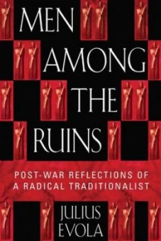 Image of Men among the Ruins by Julius Evola Paperback