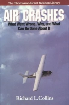 Image of Air Crashes by Richard L Collins Hardback