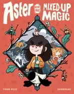 Image of aster and the mixed up magic