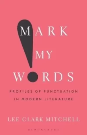 Image of Mark my words by Lee Clark Mitchell