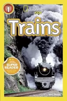 Image of National Geographic Kids Readers: Trains (National by Amy Shields