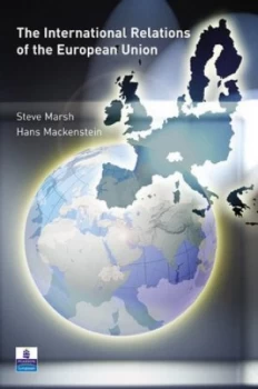 Image of The International Relations of the European Union by Steve Marsh Book