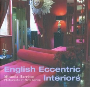 Image of English Eccentric Interiors by Miranda Harrison Hardback