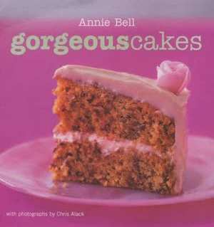 Image of Gorgeous Cakes by Annie Bell Paperback