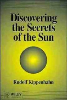 Image of Discovering the Secrets of the Sun by Rudolf Kippenhahn Paperback
