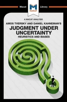 Image of An Analysis of Amos Tversky and Daniel Kahnemans Judgment under UncertaintyHeuristics and Biases