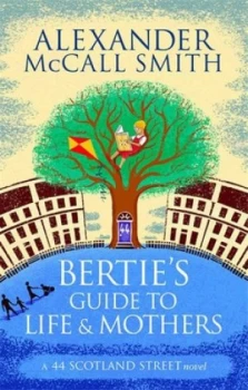 Image of Berties Guide to Life and Mothers by Alexander Mccall Smith Paperback