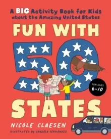 Image of Fun with 50 States : A Big Activiry Book for Kids About the Amazing United States