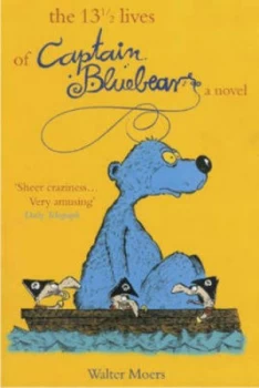Image of 13 1/2 Lives of Captain Blue Bear by Walter Moers Paperback