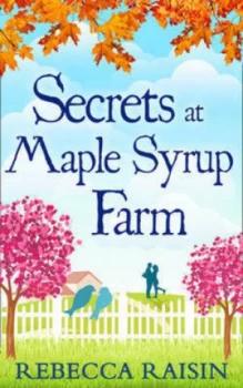 Image of Secrets at Maple Syrup Farm by Rebecca Raisin Paperback
