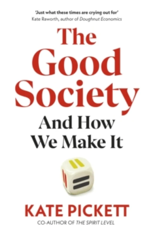 Image of The Good Society : And How We Make It Hardback