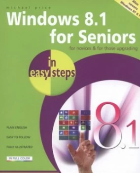 Image of Windows 8.1 for Seniors in Easy Steps by Michael Price Paperback