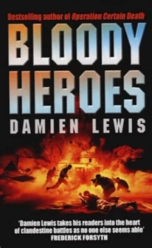 Image of Bloody Heroes by Damien Lewis Paperback