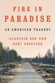 Image of Fire in Paradise : An American Tragedy