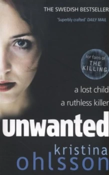 Image of Unwanted by Kristina Ohlsson Paperback