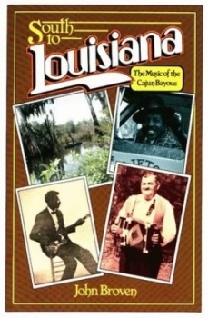 Image of South to Louisiana by John Broven Book