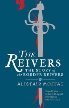Image of The Reivers by Alistair Moffat Book