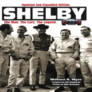 Image of shelby the man the cars the legend updated and expanded edition