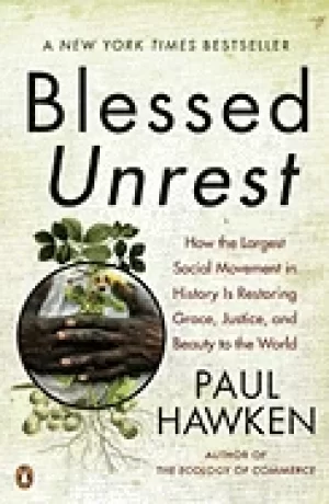 Image of blessed unrest how the largest social movement in history is restoring grac
