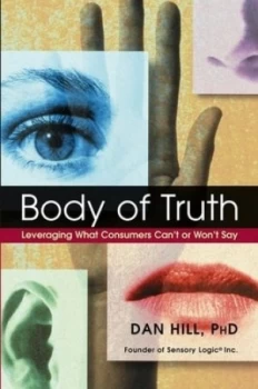 Image of Body of Truth by Dan Hill Hardback