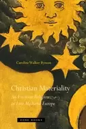 Image of christian materiality an essay on religion in late medieval europe