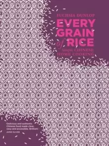 Image of Every Grain of Rice : Simple Chinese Home Cooking