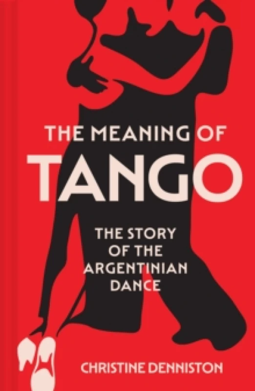Image of The Meaning of Tango. Paperback. By Christine Denniston Books