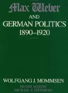 Image of max weber and german politics 1890 1920