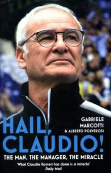 Image of Hail Claudio by Gabriele Marcotti Hardback