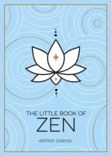 Image of The Little Book of Zen : A Beginner's Guide to the Art of Zen
