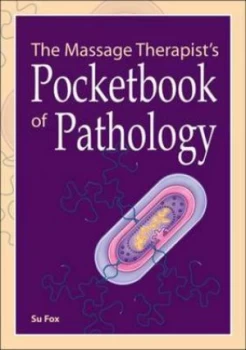 Image of The Massage Therapists Pocketbook of Pathology by Su Fox Paperback