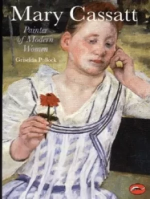 Image of Mary Cassatt by Griselda Pollock