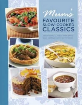Image of Mums Favourite Slow-Cooked Classics by Jane Birch Hardback