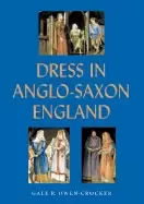 Image of dress in anglo saxon england revised and enlarged edition