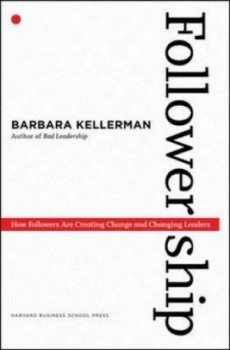 Image of Followership by Barbara Kellerman Hardback