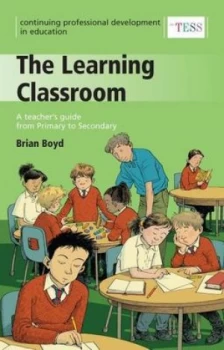 Image of The Learning Classroom by Brian Boyd Paperback