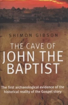 Image of The Cave of John the Baptist by Shimon Gibson Hardback