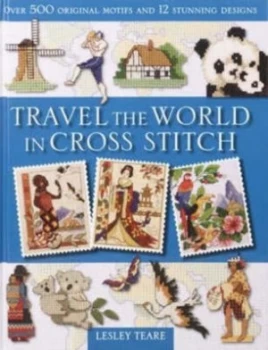 Image of Travel the World in Cross Stitch by Lesley Teare Book