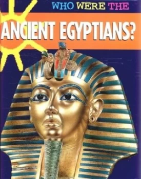 Image of Who Were the Ancient Egyptians by Anne Mcrae Hardback