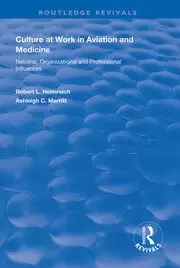 Image of Culture at Work in Aviation and Medicine National Organizational and Professional Influences