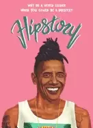 Image of hipstory why be a world leader when you could be a hipster