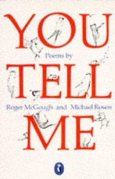Image of You Tell Me by Roger Mcgough and Michael Rosen and Sara Midda Paperback