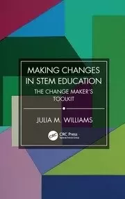 Image of Making Changes in STEM Education The Change Maker's Toolkit