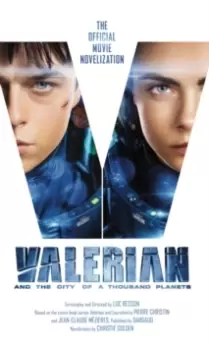 Image of Valerian and the City of a Thousand Planets: The Official Movie Novelization