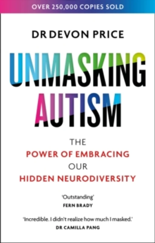 Image of Unmasking Autism : The Power of Embracing Our Hidden Neurodiversity Paperback / softback