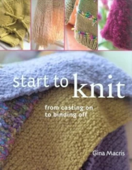 Image of Start to Knit by Gina Macris Hardback